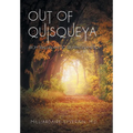 Out of Quisqueya: From Trials in Haiti to Triumphs in America - Hardcover