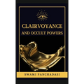 Clairvoyance and Occult Powers - Hardcover