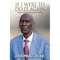 If I Were to Do It Again - Paperback