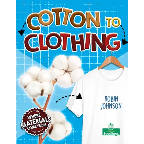 Cotton to Clothing - Paperback