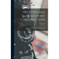 Statutes and Statutory Construction; Volume II - Hardcover
