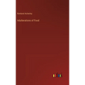 Adulterations of Food - Hardcover