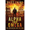 Alpha And Omega: The Beginning And The End - Hardcover