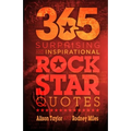 365 Surprising and Inspirational Rock Star Quotes - Paperback