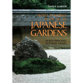 Secret Teachings in the Art of Japanese Gardens: Design Principles, Aesthetic Values - Paperback