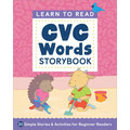Learn to Read: CVC Words Storybook: 20 Simple Stories & Activities for Beginner Readers - Paperback