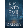 Rush Into Evil - Paperback