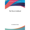 The Way to Godhood - Hardcover