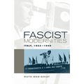 Fascist Modernities: Italy, 1922-1945 - Paperback