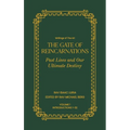 Gate of Reincarnations - Volume 1: Past Lives and Our Ultimate Destiny - Hardcover