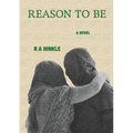 Reason to Be - Paperback