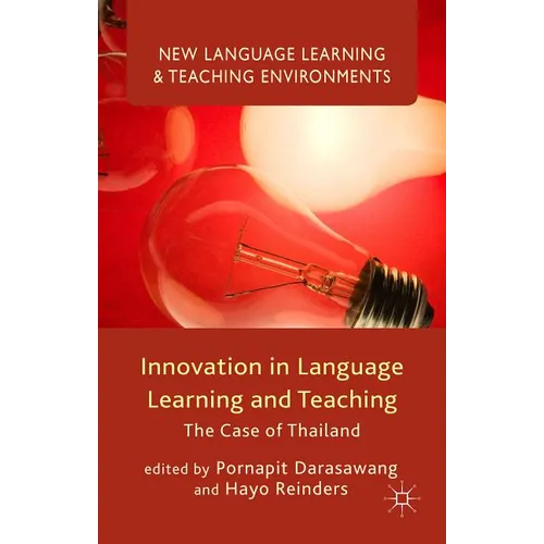 Innovation in Language Learning and Teaching: The Case of Thailand - Hardcover