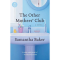The Other Mothers' Club - Paperback