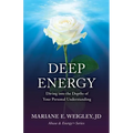 Deep Energy: Diving into the Depths of Your Personal Understanding - Paperback