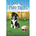 A Dog with Two Tales - Paperback
