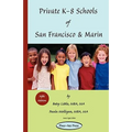 Private K-8 Schools of San Francisco & Marin - Paperback