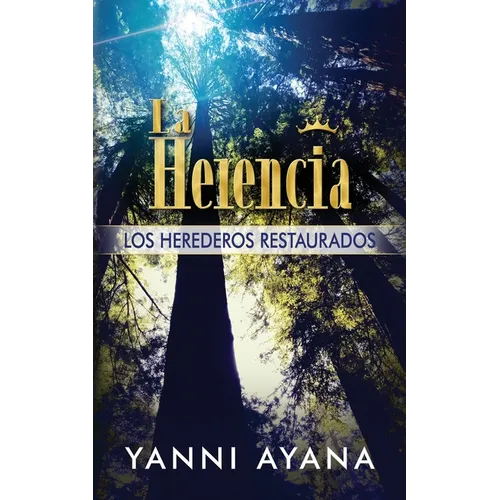 La Herencia: Los Herederos Restaurados - Paperback
