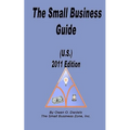 The Small Business Guide (U.S.) 2011 Edition - Paperback