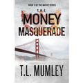 The Money Masquerade - Paperback