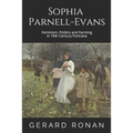 Sophia Parnell-Evans: Feminism, Politics and Farming in 19th Century Portrane - Paperback