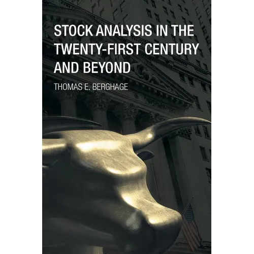 Stock Analysis in the Twenty-First Century and Beyond - Paperback
