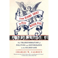 From Bloody Shirt to Full Dinner Pail: The Transformation of Politics and Governance in the Gilded Age - Paperback