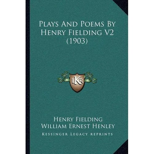 Plays And Poems By Henry Fielding V2 (1903) - Paperback