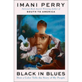 Black in Blues: How a Color Tells the Story of My People - Paperback