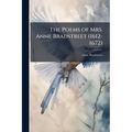 The Poems of Mrs. Anne Bradstreet (1612-1672) - Paperback