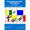 Programming the ESP32 in MicroPython, 2nd Edition: ESP32, ESP32 S3, Arduino Nano ESP32 - Paperback