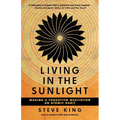 Living in the Sunlight: Making a Forgotten Meditation an Atomic Habit - Paperback