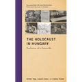 The Holocaust in Hungary: Evolution of a Genocide - Hardcover