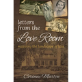 Letters from the Love Room: Mapping the Landscape of Loss - Paperback