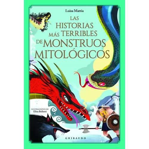 Historias Mas Terribles de Monstruos Mitologicos, Las - Hardcover