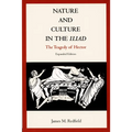 Nature and Culture in the Iliad: The Tragedy of Hector - Paperback