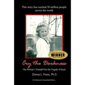 Cry the Darkness: One Woman's Triumph Over The Tragedy of Incest - Paperback