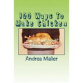 100 Ways To Make Chicken - Paperback