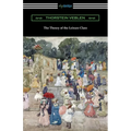 The Theory of the Leisure Class - Paperback
