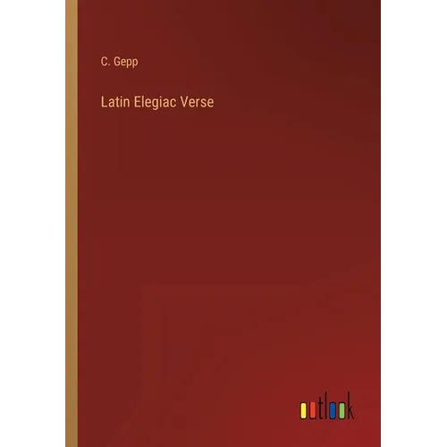 Latin Elegiac Verse - Paperback