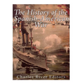 The History of the Spanish-American War - Paperback