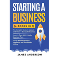 Starting a Business (3 books in 1): The Complete Guide to Launch and Grow a Successful Business. Learn to Form LLCs & Make Business Plans. Master Mark - Paperback