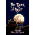 The Dark of Light - Paperback
