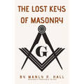 The Lost Keys of Masonry - Paperback