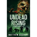 Undead Rising: A Zombie Apocalypse Thriller - Paperback