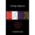Acting Religious - Paperback