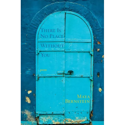 There Is No Place Without You: poems - Paperback