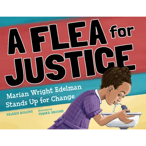 A Flea for Justice: Marian Wright Edelman Stands Up for Change - Hardcover