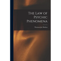 The Law of Psychic Phenomena - Paperback