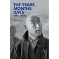 The Years, Months, Days: Two Novellas - Paperback