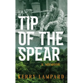 Tip of the Spear: A Memoir - Paperback